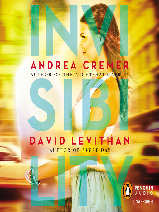 Title details for Invisibility by Andrea Cremer - Available